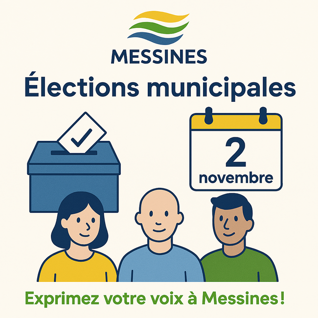 A square format informative and informal poster for the municipal elections in Messines Quebec on